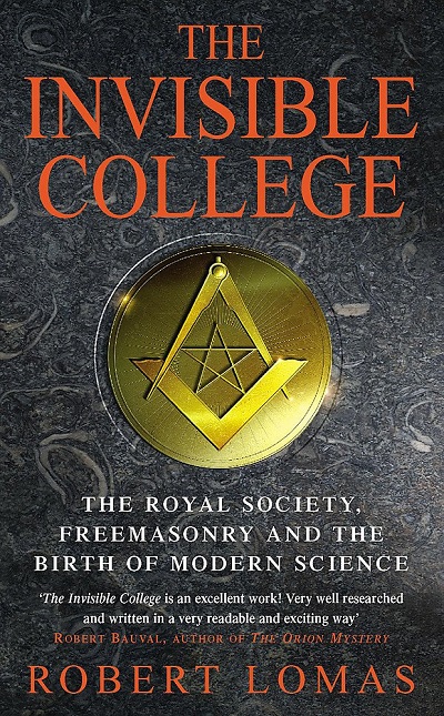 کالج نامریی؛ انجمن سلطنتی، فراماسونری و تولید علم مدرن